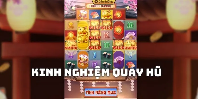 Kinh nghiệm quay hũ chọn lines để đánh