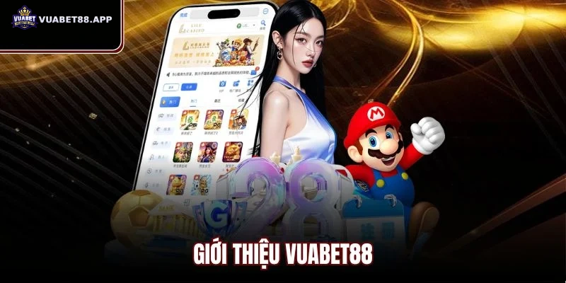 Giới thiệu nhà cái VUABET88