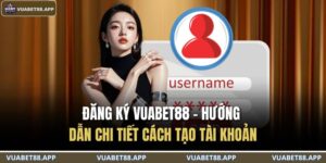 Đăng Ký VUABET88